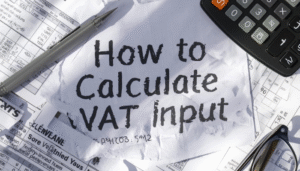 How to Calculate VAT Input
