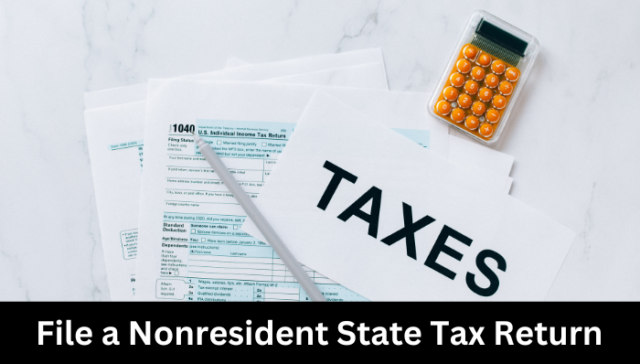 Do I Have to File a Nonresident State Tax Return