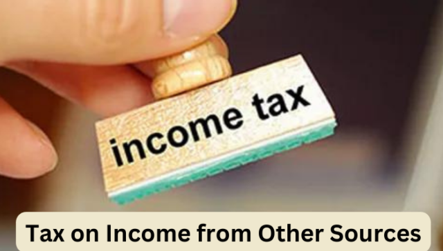 Tax on Income from Other Sources