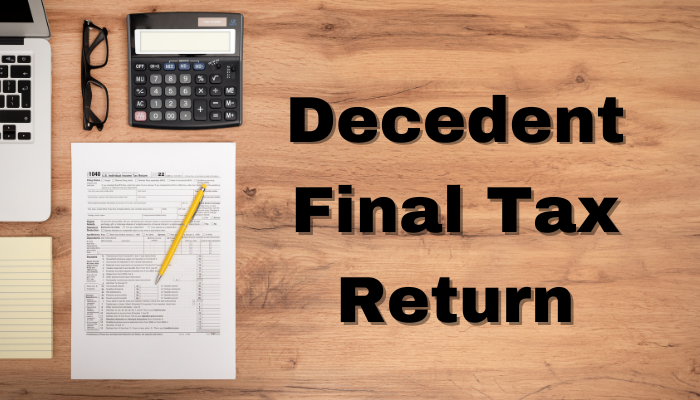 Decedent Final Tax Return