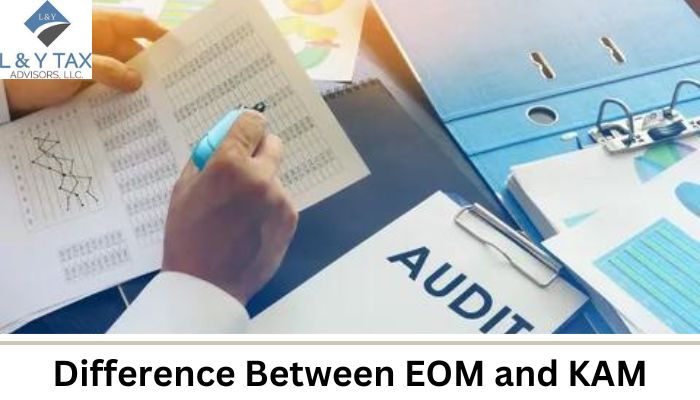 Difference Between EOM and KAM in audit