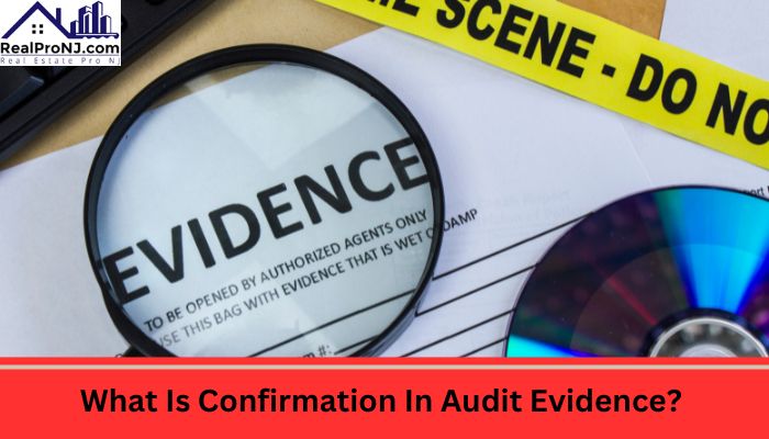 What Is Confirmation In Audit Evidence?