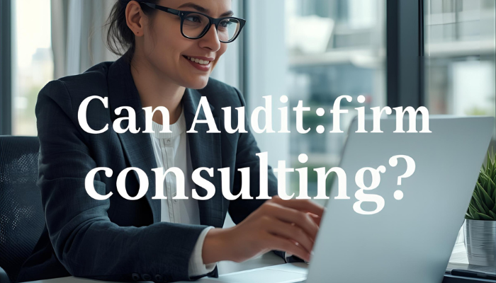Can Audit Firm Provide Consulting Services?