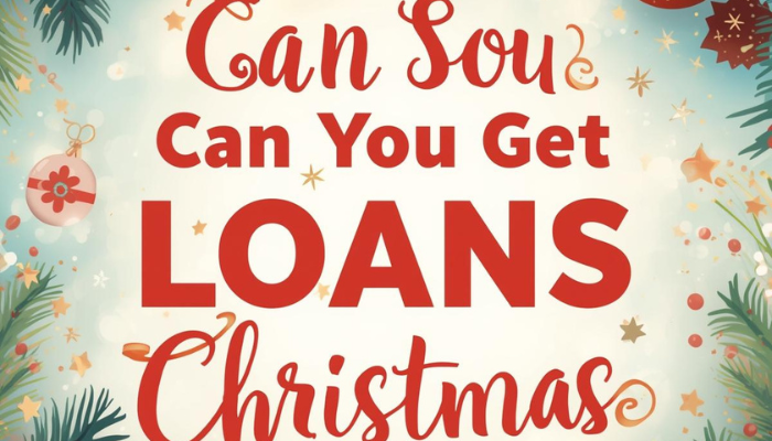 Can You Get Loans for Christmas