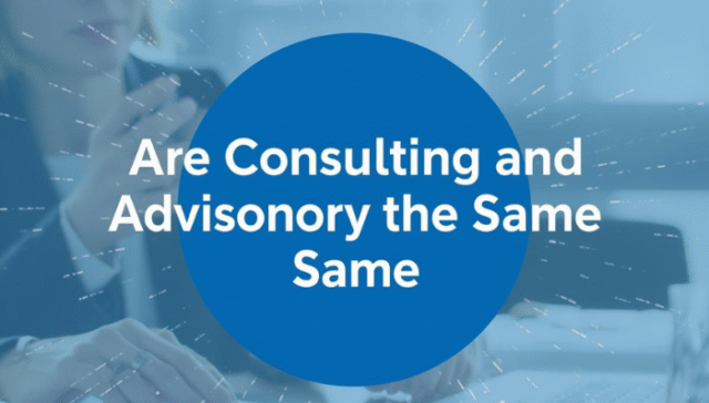 Are Consulting and Advisory the Same